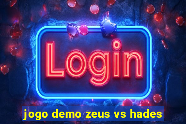 jogo demo zeus vs hades